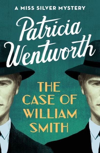 Cover for Patricia Wentworth · The Case of William Smith (Pocketbok) (2017)