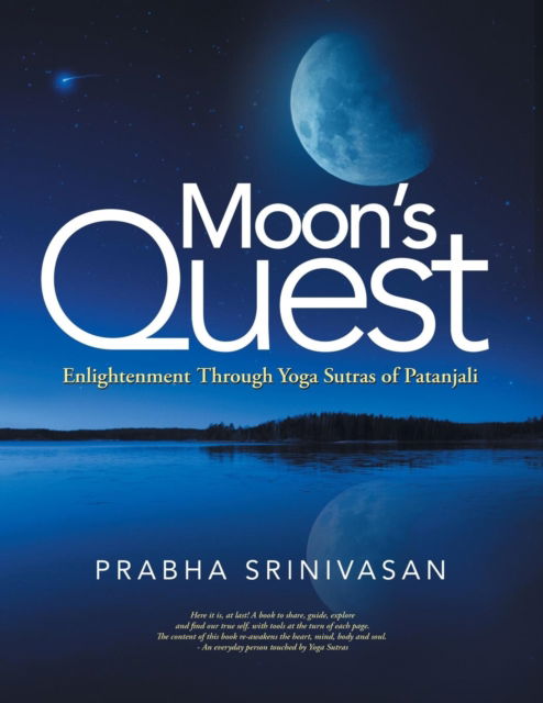 Cover for Prabha Srinivasan · Moon's Quest: Enlightenment Through Yoga Sutras of Patanjali (Paperback Book) (2018)