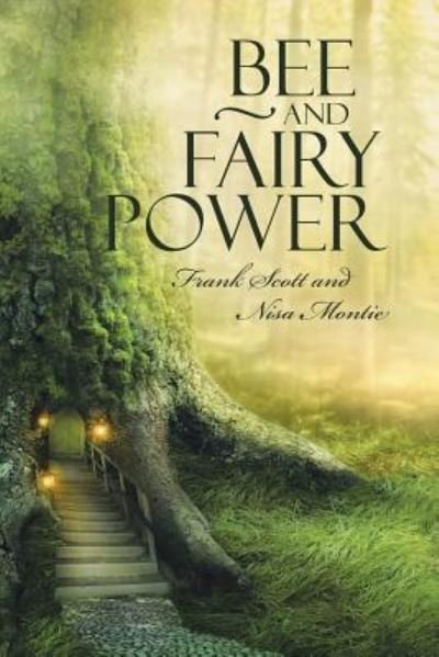Cover for Frank Scott · Bee and Fairy Power (Paperback Bog) (2015)