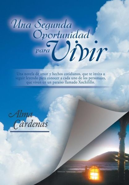 Cover for Alma Cardenas · Una Segunda Oportunidad Para Vivir (Innbunden bok) (2015)