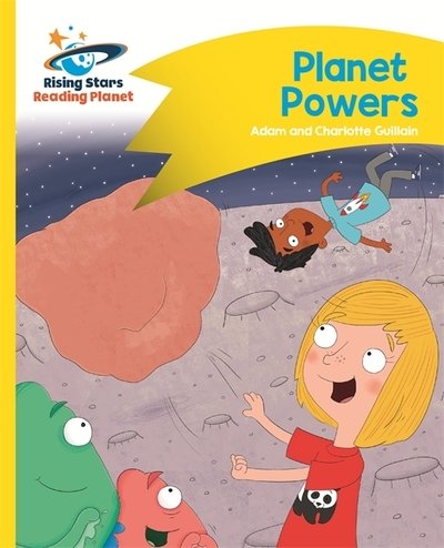 Cover for Adam Guillain · Reading Planet - Planet Powers - Yellow: Comet Street Kids - Rising Stars Reading Planet (Paperback Book) (2017)