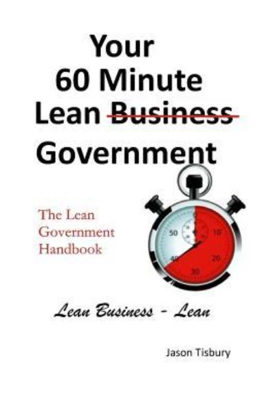 Cover for Jason Tisbury · Your 60 Minute Lean Government - Lean Government Handbook (Paperback Book) (2016)