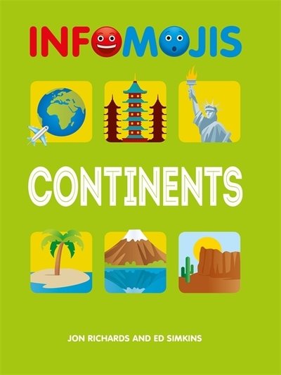 Cover for Jon Richards · Infomojis: Continents - Infomojis (Hardcover bog) [Illustrated edition] (2018)
