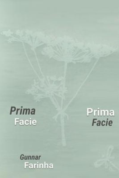 Cover for Gunnar Farinha · Prima Facie (Paperback Book) (2016)