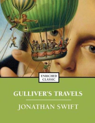 Gullivers Travels - Jonathan Swift - Books - Createspace Independent Publishing Platf - 9781537564937 - September 9, 2016