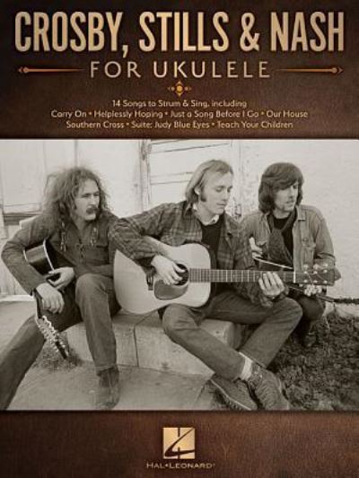 Cover for Stills &amp; Nash Crosby · Crosby, Stills &amp; Nash for Ukulele (Paperback Book) (2019)