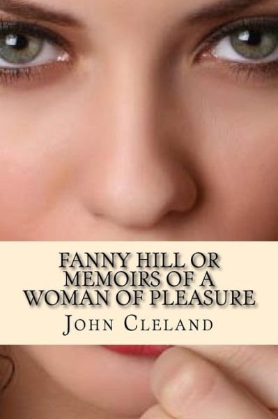 Cover for John Cleland · Fanny Hill or Memoirs of a Woman of Pleasure (Paperback Book) (2017)