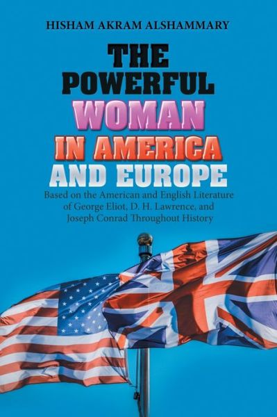 Cover for Hisham Akram Alshammary · The Powerful Woman in America and Europe (Paperback Book) (2017)