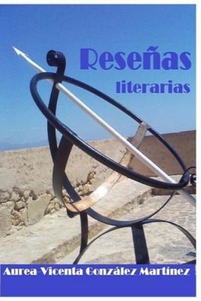 Cover for Aurea-Vicenta Gonzalez Martinez · Resenas Literarias (Paperback Bog) (2017)