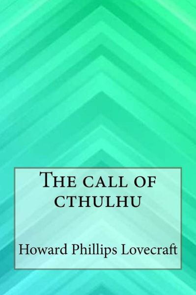 Cover for H P Lovecraft · The Call of Cthulhu (Taschenbuch) (2017)