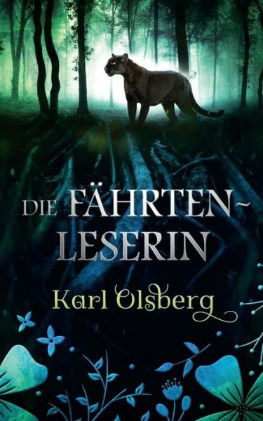 Cover for Karl Olsberg · Die Fahrtenleserin (Taschenbuch) (2017)