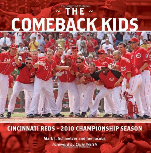 Cover for Joe Jacobs · The Comeback Kids: Cincinnati Reds 2010 Championship Season (Paperback Book) (2010)