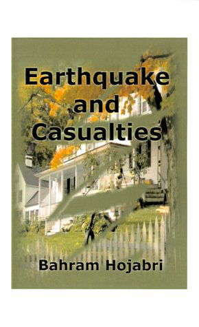 Cover for Bahram Hojabri · Earthquake and Casualties (Paperback Book) (1994)