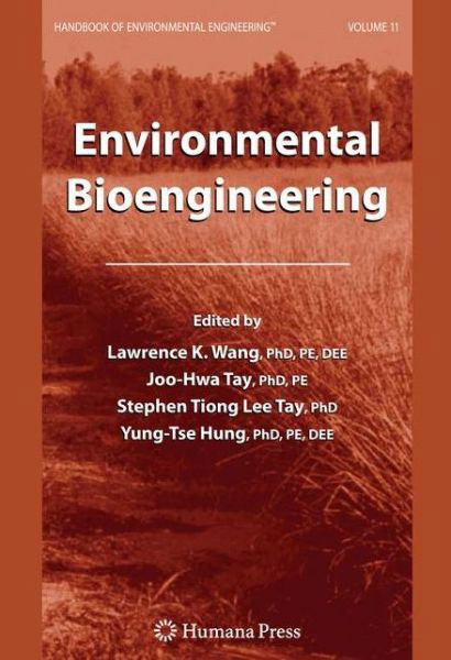 Cover for Lawrence K Wang · Environmental Bioengineering: Volume 11 - Handbook of Environmental Engineering (Gebundenes Buch) (2010)