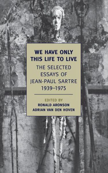 Cover for Jean-Paul Sartre · We Have Only This Life To Live (Paperback Book) [Main edition] (2013)