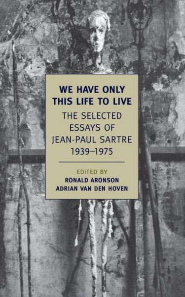 Cover for Jean-Paul Sartre · We Have Only This Life To Live (Paperback Bog) [Main edition] (2013)