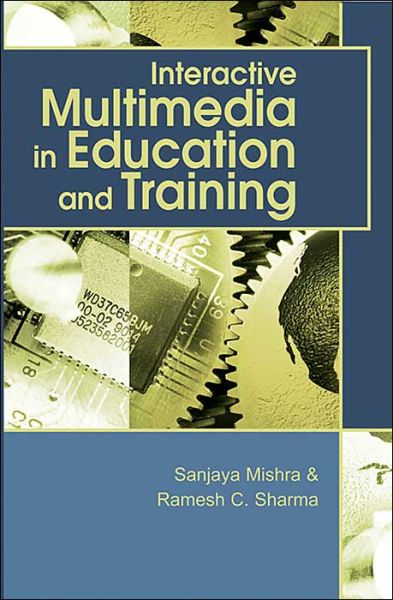 Cover for Sanjaya Mishra · Interactive Multimedia in Education and Training (Hardcover Book) (2004)