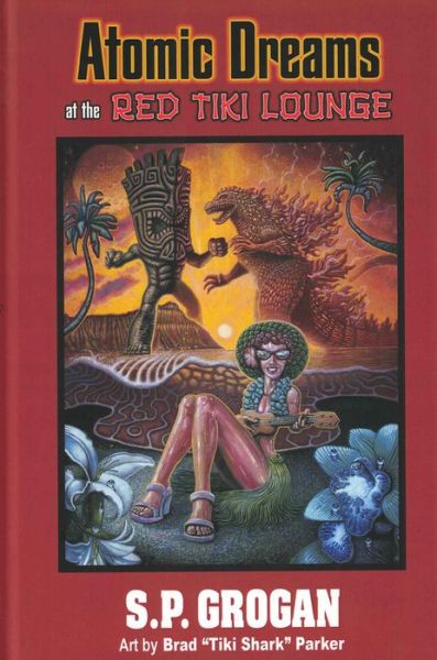 Cover for S Grogan · Atomic Dreams at the Red Tiki Lounge (Paperback Book) (2023)