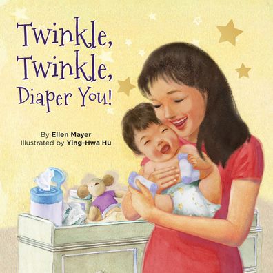 Cover for Ellen Mayer · Twinkle, Twinkle, Diaper You! (Board book) (2020)