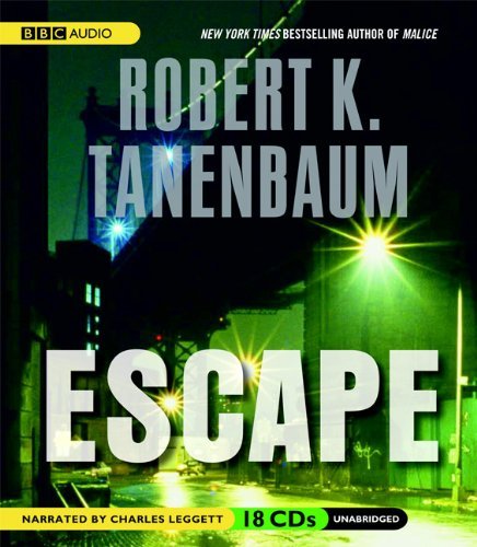 Cover for Robert K. Tanenbaum · Escape (Butch Karp and Marlene Ciampi Series) (Lydbok (CD)) [Unabridged edition] (2008)