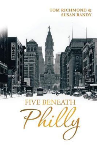 Cover for Tom Richmond · Five Beneath Philly (Paperback Book) (2018)