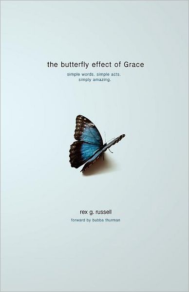 Cover for Rex G. Russell · The Butterfly Effect of Grace (Paperback Book) (2011)