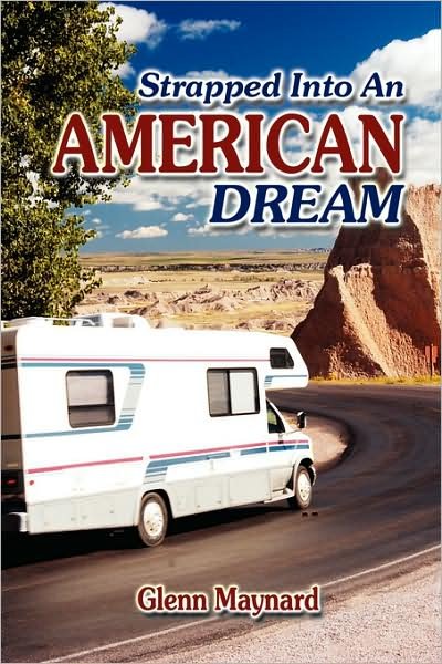 Cover for Glenn G. Maynard · Strapped into an American Dream (Inbunden Bok) (2008)