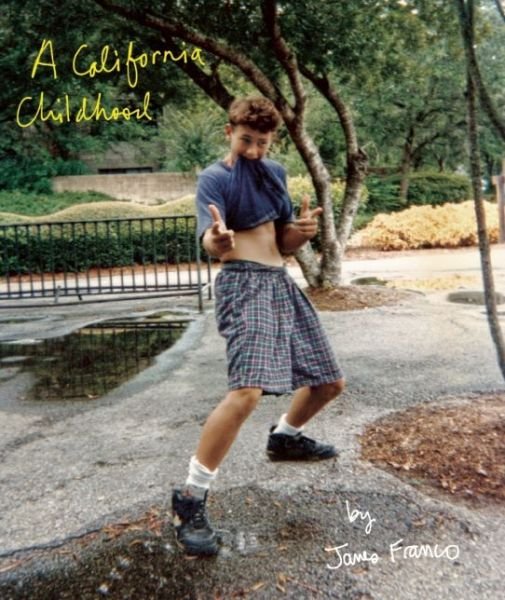 Cover for James Franco · A California Childhood (Taschenbuch) (2014)