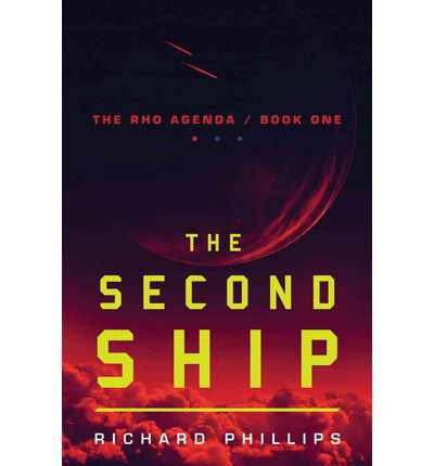 Cover for Richard Phillips · The Second Ship - The Rho Agenda (Paperback Book) (2014)