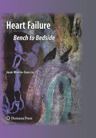 Cover for Jose Marin-garcia · Heart Failure: Bench to Bedside - Contemporary Cardiology (Paperback Book) (2012)