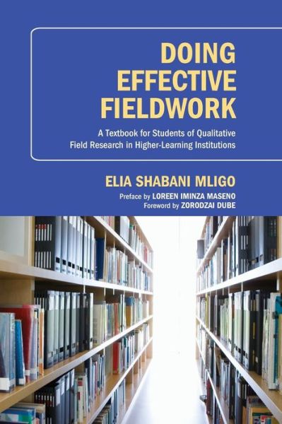 Cover for Elia Shabani Mligo · Doing Effective Fieldwork: a Textbook for Students of Qualitative Field Research in Higher-learning Institutions (Paperback Book) (2013)