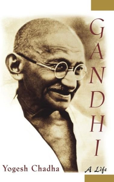 Cover for Yogesh Chadha · Gandhi: a Life (Hardcover Book) (1999)