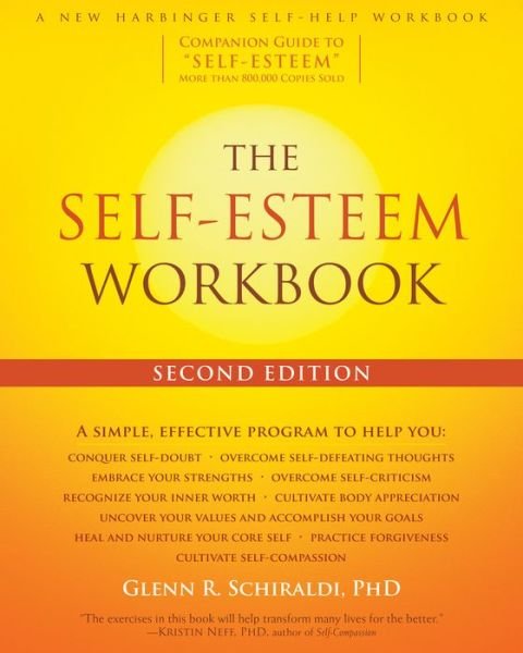 Cover for Schiraldi, Glenn R, PhD · The Self-Esteem Workbook, 2nd Edition (Paperback Book) [2 Revised edition] (2017)