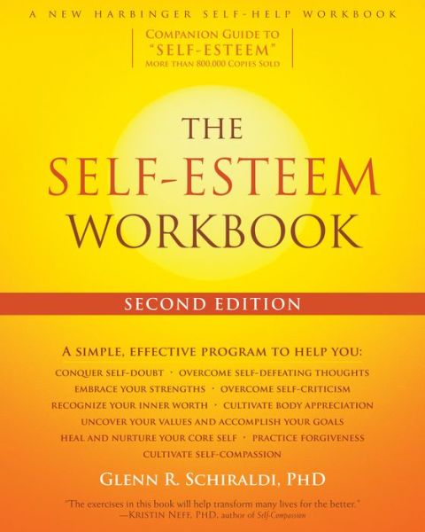 Cover for Schiraldi, Glenn R, PhD · The Self-Esteem Workbook, 2nd Edition (Paperback Book) [2 Revised edition] (2017)