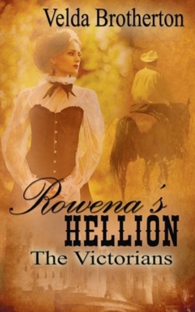 Cover for Velda Brotherton · Rowena's Hellion (Paperback Book) (2014)