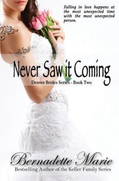 Cover for Bernadette Marie · Never Saw it Coming (Paperback Book) (2017)