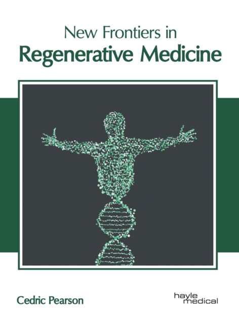 Cover for Cedric Pearson · New Frontiers in Regenerative Medicine (Hardcover Book) (2020)