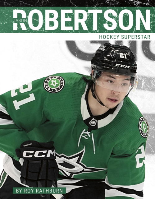 Cover for Roy Rathburn · Jason Robertson: Hockey Superstar - PrimeTime Hockey Superstars Set 2 (Paperback Book) (2024)