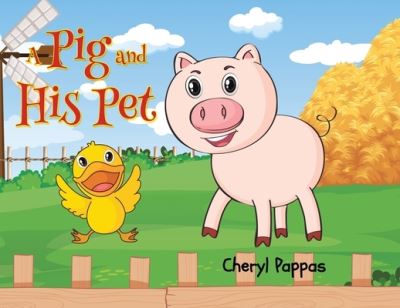 Cover for Cheryl Pappas · A Pig and His Pet (Paperback Book) (2021)