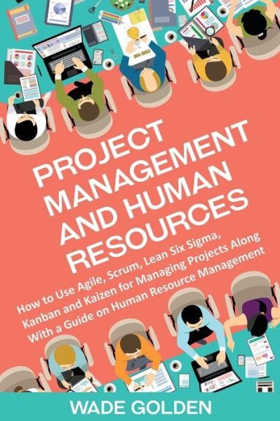 Cover for Wade Golden · Project Management and Human Resources (Paperback Book) (2021)