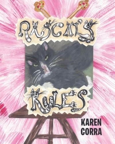 Rascal's Rules - Karen Corra - Books - Page Publishing, Inc. - 9781640271937 - October 7, 2019