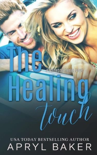 Cover for Apryl Baker · The Healing Touch (Pocketbok) (2017)