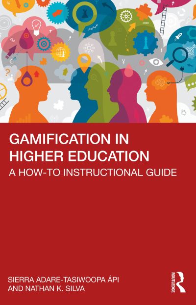 Cover for Sierra Adare-Tasiwoopa api · Gamification in Higher Education: A How-To Instructional Guide (Taschenbuch) (2023)