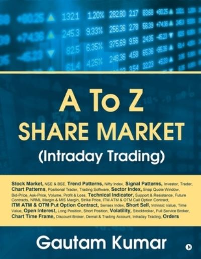 Cover for Gautam Kumar · A To Z Share Market (Intraday Trading) (Paperback Book) (2019)