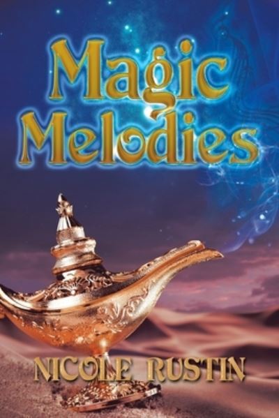 Cover for Nicole Rustin · Magic Melodies (Book) (2022)