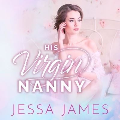 Cover for Jessa James · His Virgin Nanny (CD) (2021)