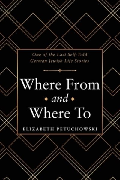 Cover for Elizabeth Petuchowski · Where From and Where To (Paperback Book) (2022)