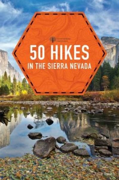 Cover for Julie Smith · 50 Hikes in the Sierra Nevada (Paperback Bog) (2019)