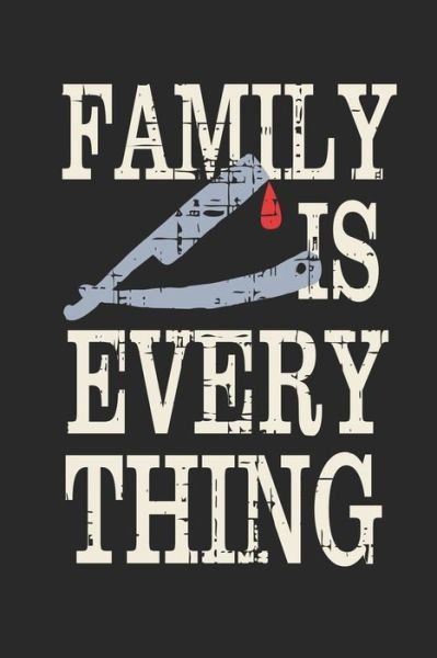 Family Is Everything - Wj Notebook - Bøker - Independently Published - 9781705947937 - 6. november 2019