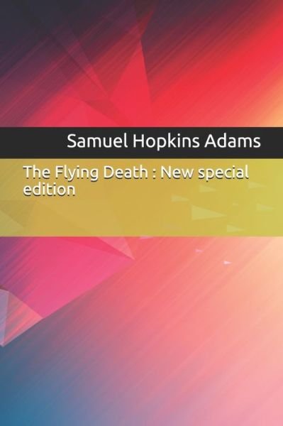 Cover for Samuel Hopkins Adams · The Flying Death (Taschenbuch) (2019)